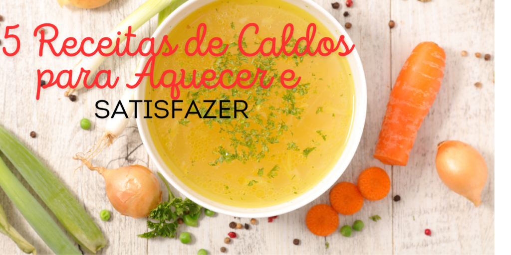 05 receitas de caldos 